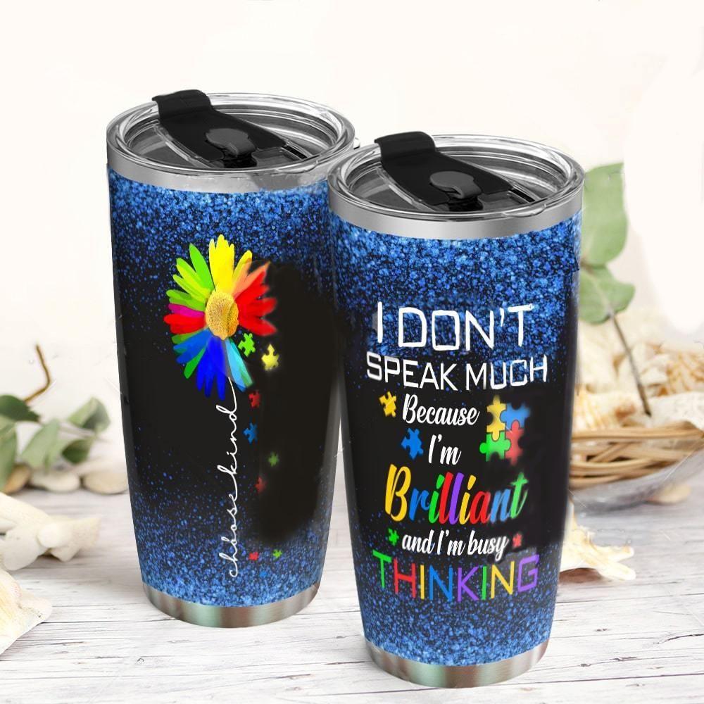 Autism I Don't Speak Much 20 Oz Tumbler For Travel Gifts