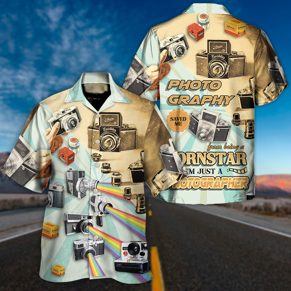 Photography Saved Me From Being A Pornstar Now I'm Just A Photographer - Hawaiian Shirt