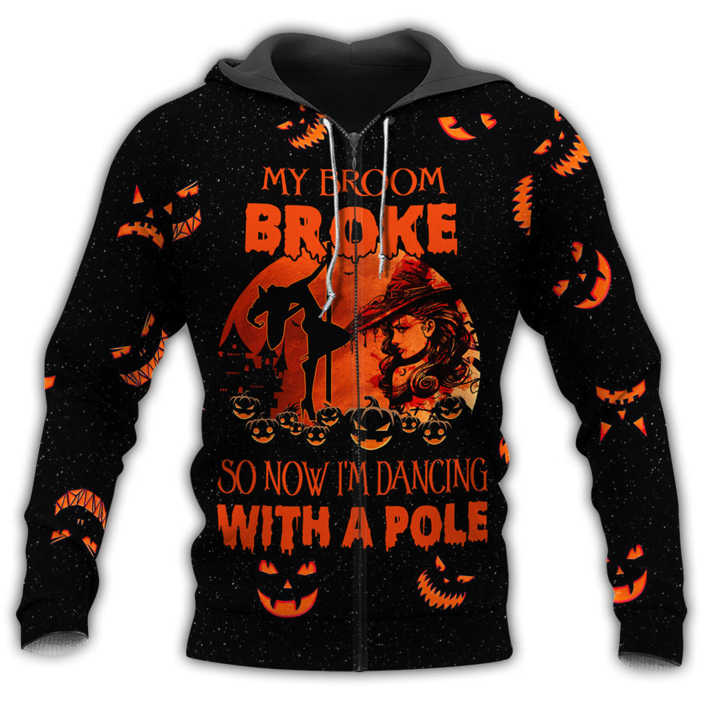 Pole Dance Broom Is Broke - 3D Hoodie