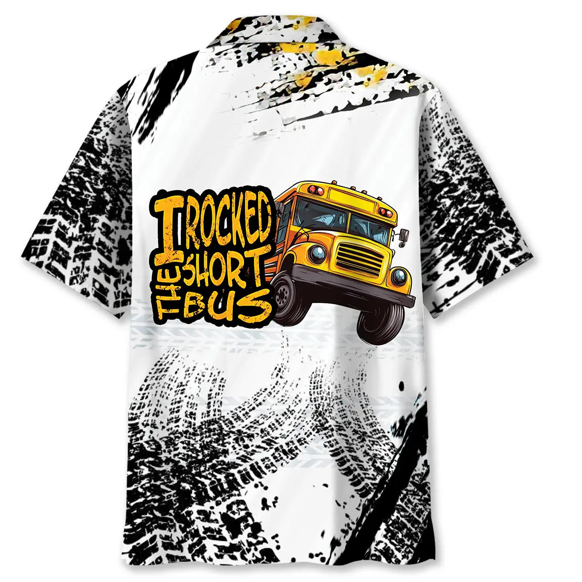 I Rocked The Short School Bus Hawaiian Shirt