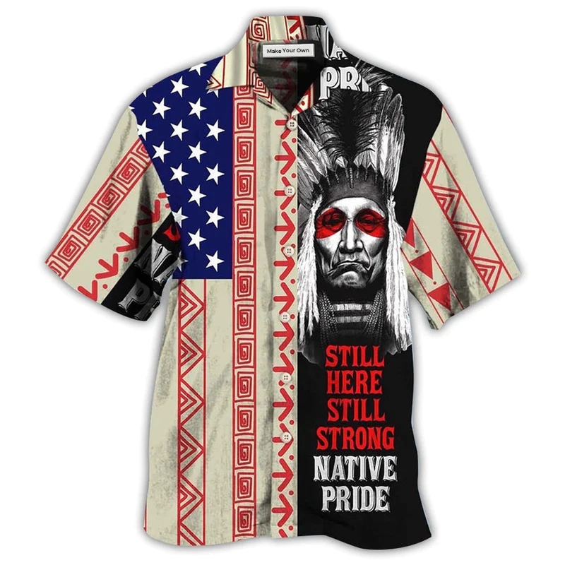 Hawaiian Shirt / Adults / S Native Pride Peaceful Forever Still Here - Hawaiian Shirt - Reefox