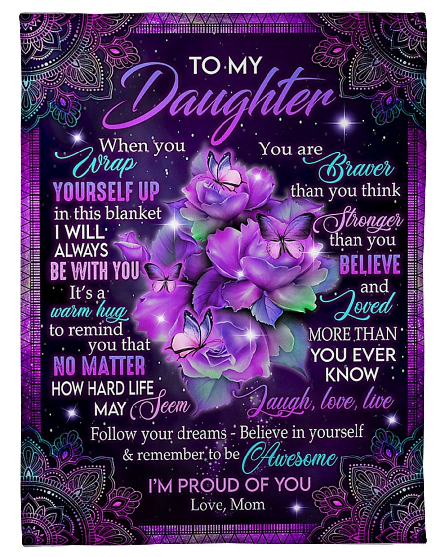 Butterfly I'm Proud Of You Daughter Gift Flannel Blanket For Bedroom Couch And Daily Comfort