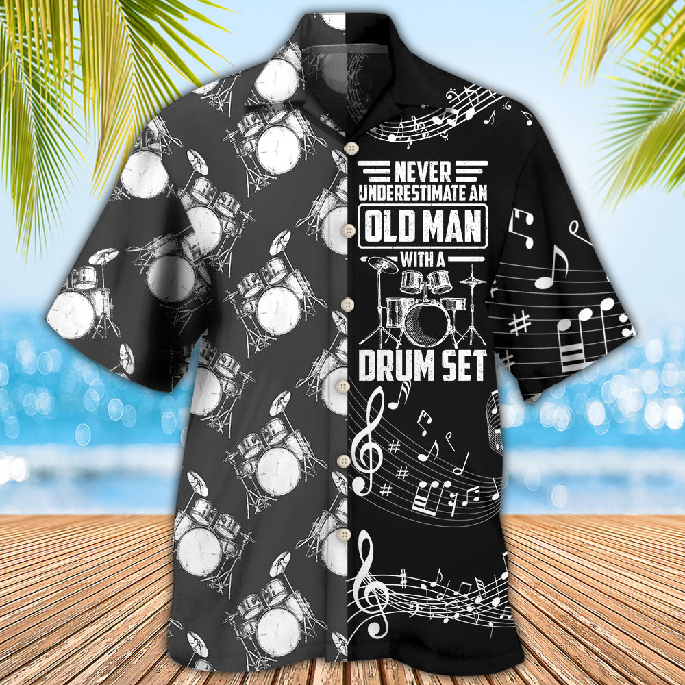 Drum Never Underestmate An Old Man With A Drum Set - Hawaiian Shirt - Reefox