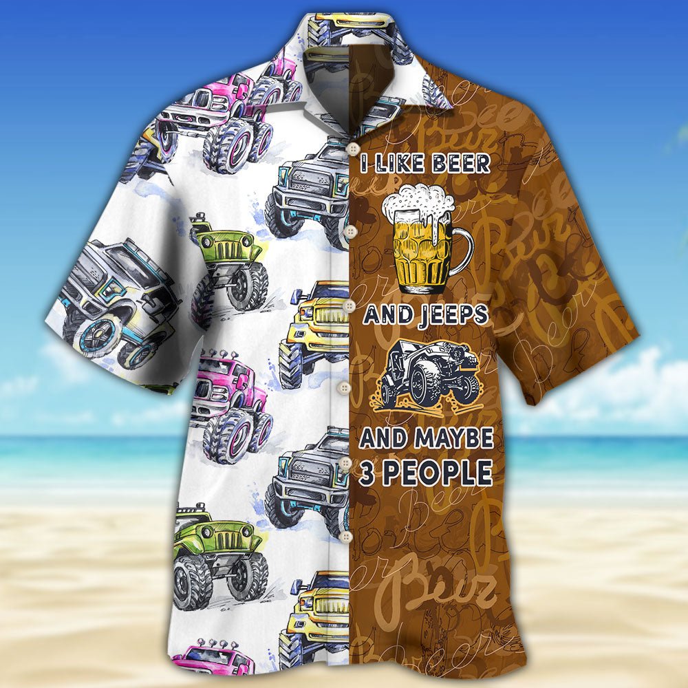 Beer I Like Beer And Jeeps - Hawaiian Shirt - Reefox