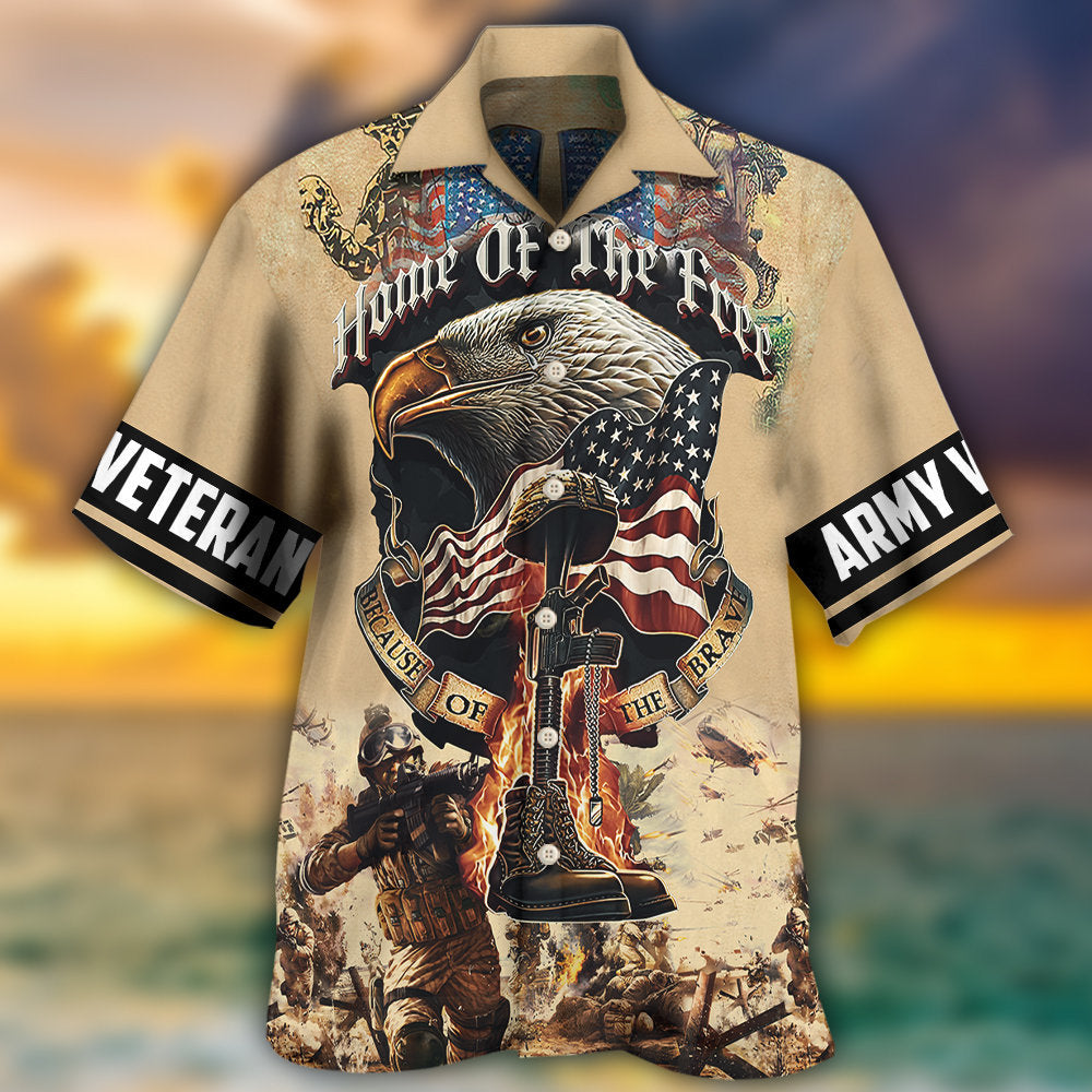 Veteran Army America Home Of The Free Because Of The Brave - Hawaiian Shirt - Reefox