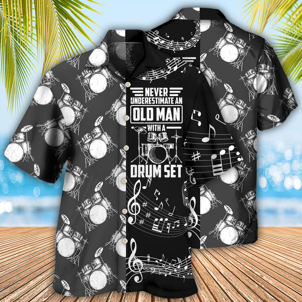 Drum Never Underestmate An Old Man With A Drum Set - Hawaiian Shirt - Reefox