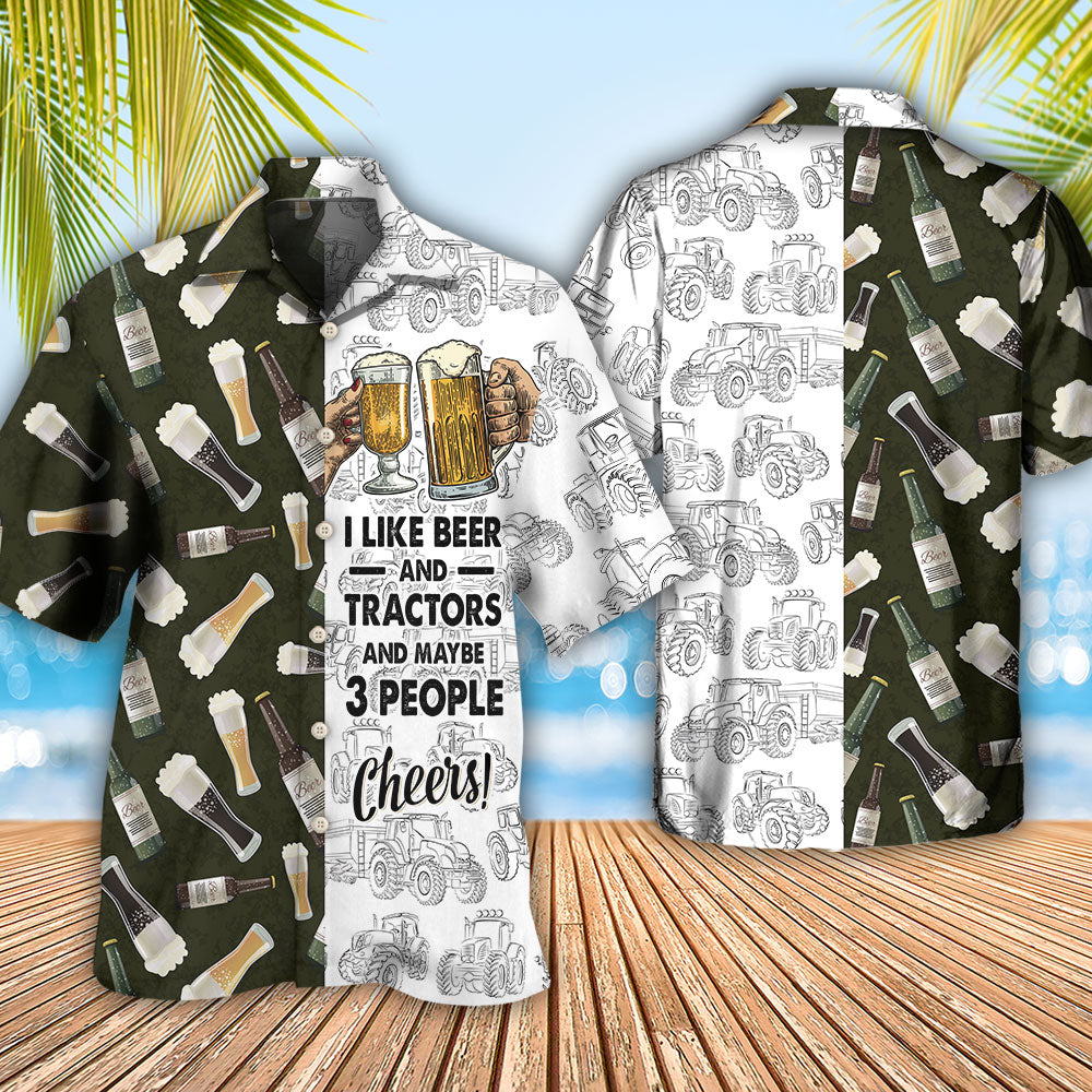 Beer I Like Beer And Trators And Maybe 3 People - Hawaiian Shirt - Reefox