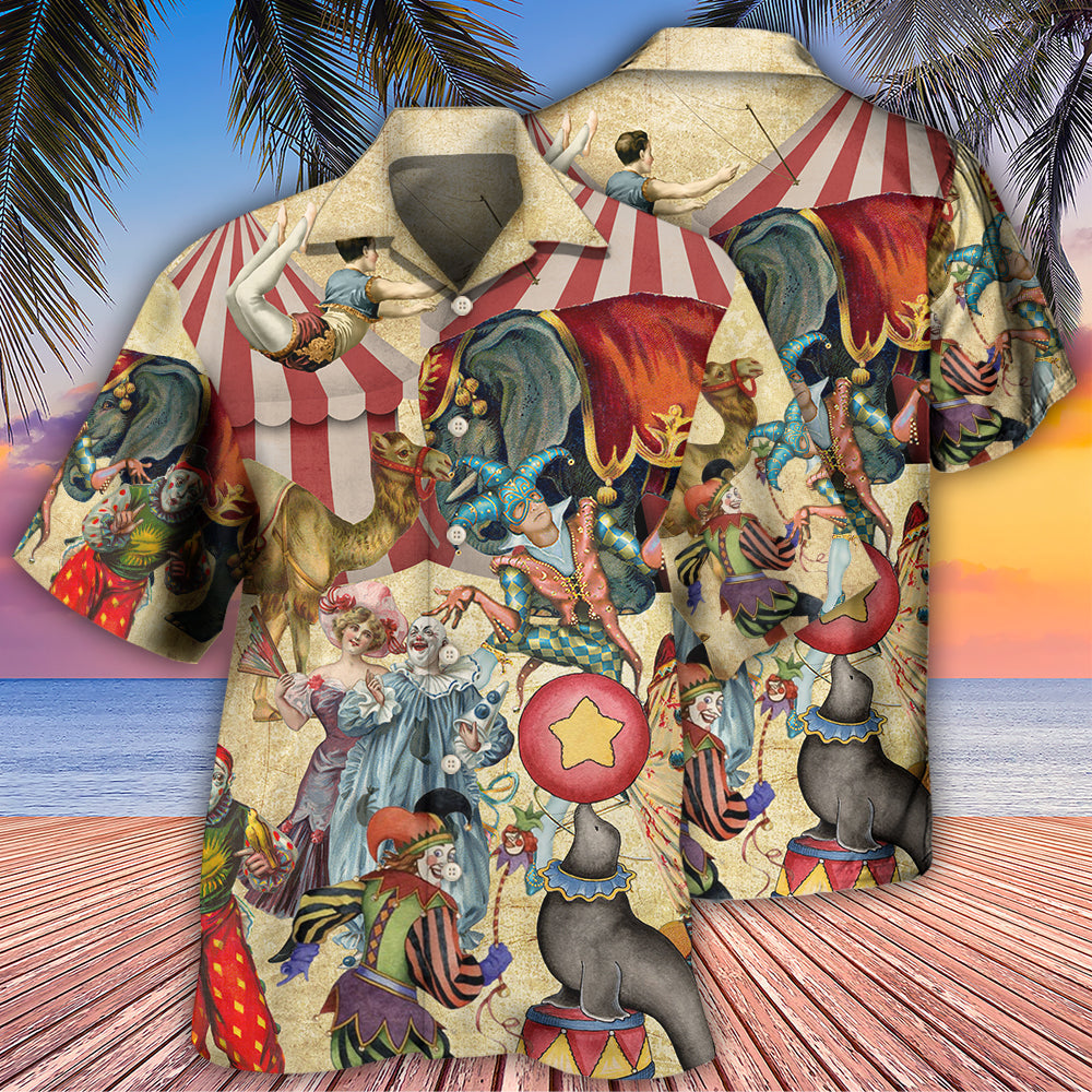 Circus Warning It's A Circus Here Today With Funny Style - Hawaiian shirt - Reefox