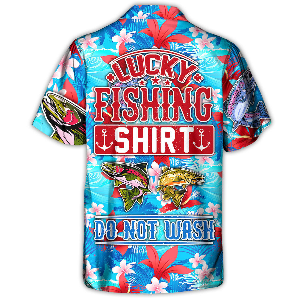 Fishing Hunting Lucky Fishing Shirt Do Not Wash Tropical Vibe - Hawaiian Shirt