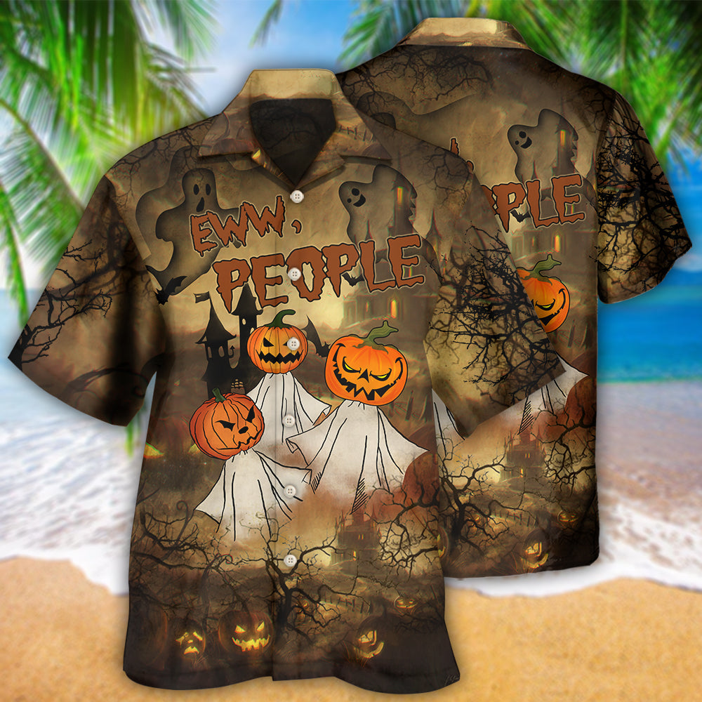 Halloween Eww People Pumpkin Ghost Halloween - Hawaiian Shirt - Reefox