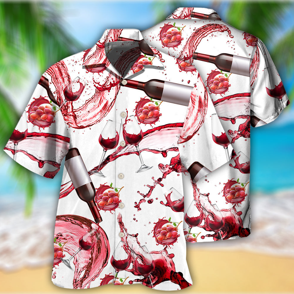 Wine Red Wine Chill Tonight - Hawaiian Shirt - Reefox