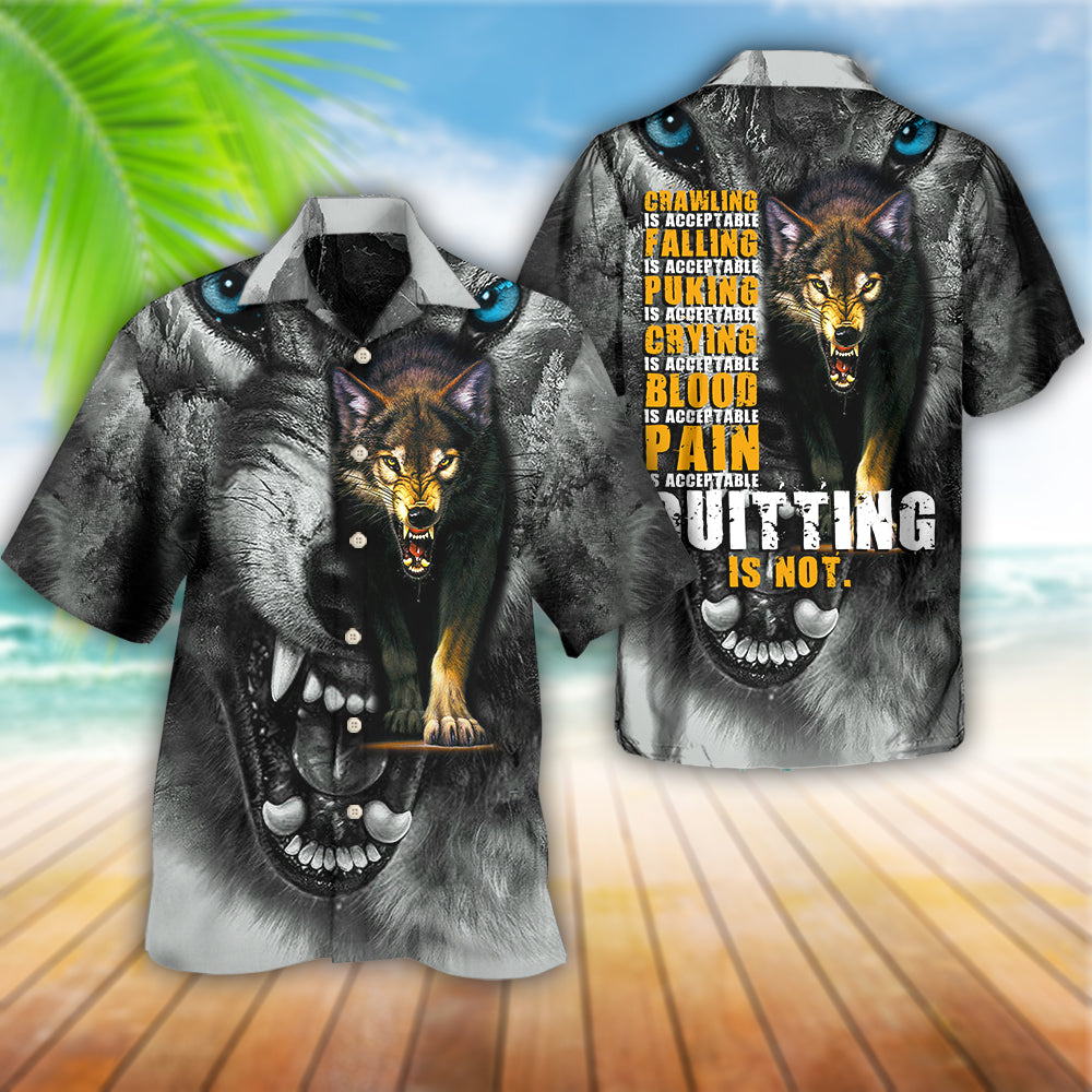 Wolf Quitting Is Not - Hawaiian Shirt - Reefox