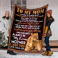 Lion To My Mom My Loving Mother Flannel Blanket For Soft Bed Couch And Home Comfort