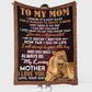 Lion To My Mom My Loving Mother Flannel Blanket For Living Room And Bedroom Styling