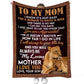 Lion To My Mom My Loving Mother Flannel Blanket For Cozy Bedroom And Sofa Decor