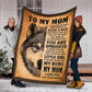 Wolf To My Mom I Love You My Hero Flannel Blanket For Soft Bed Couch And Home Comfort