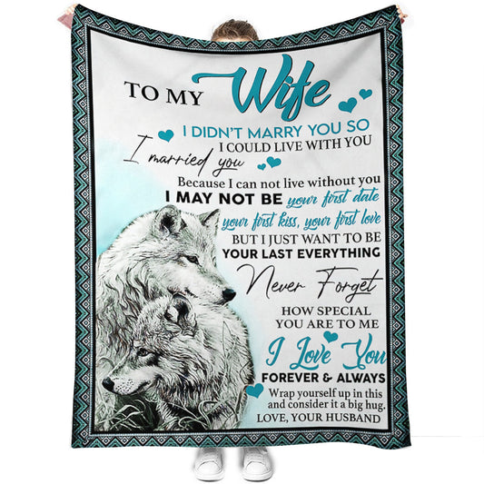 Wolf To My Wife I Love You I Could Live With You 50 x 60 Inch Flannel Blanket For Cozy Bedroom And Sofa Decor