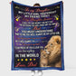 Lion To My Daughter My Little Girl Flannel Blanket For Living Room And Bedroom Styling