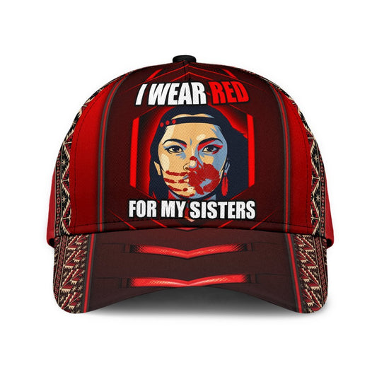 Native American I Wear Red For My Sisters – Classic Cap