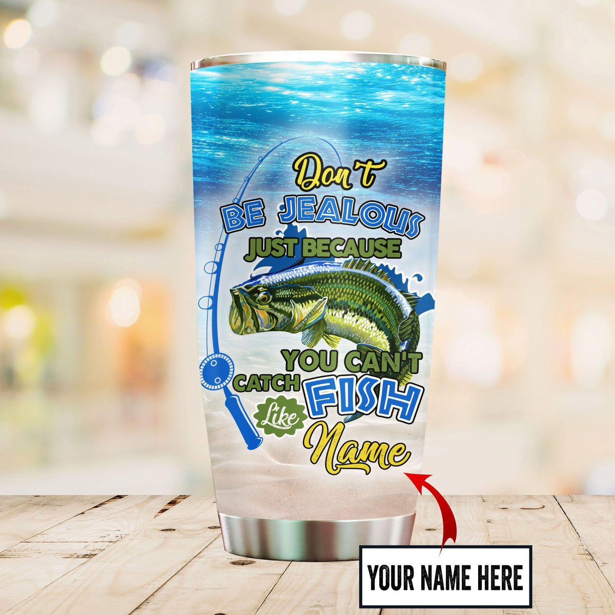 Fishing Don't Be Jealous Personalized 20 Oz Tumbler