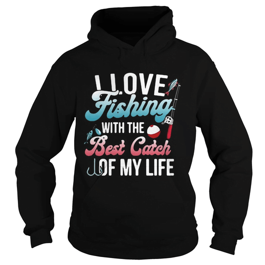 I Love Fishing With The Best Catch Of My Life Graphic – 3D Hoodie