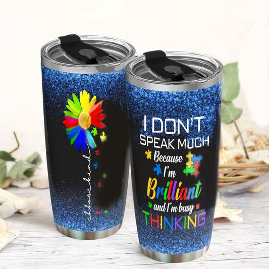 Autism I Don't Speak Much 20 Oz Tumbler For Travel Gifts