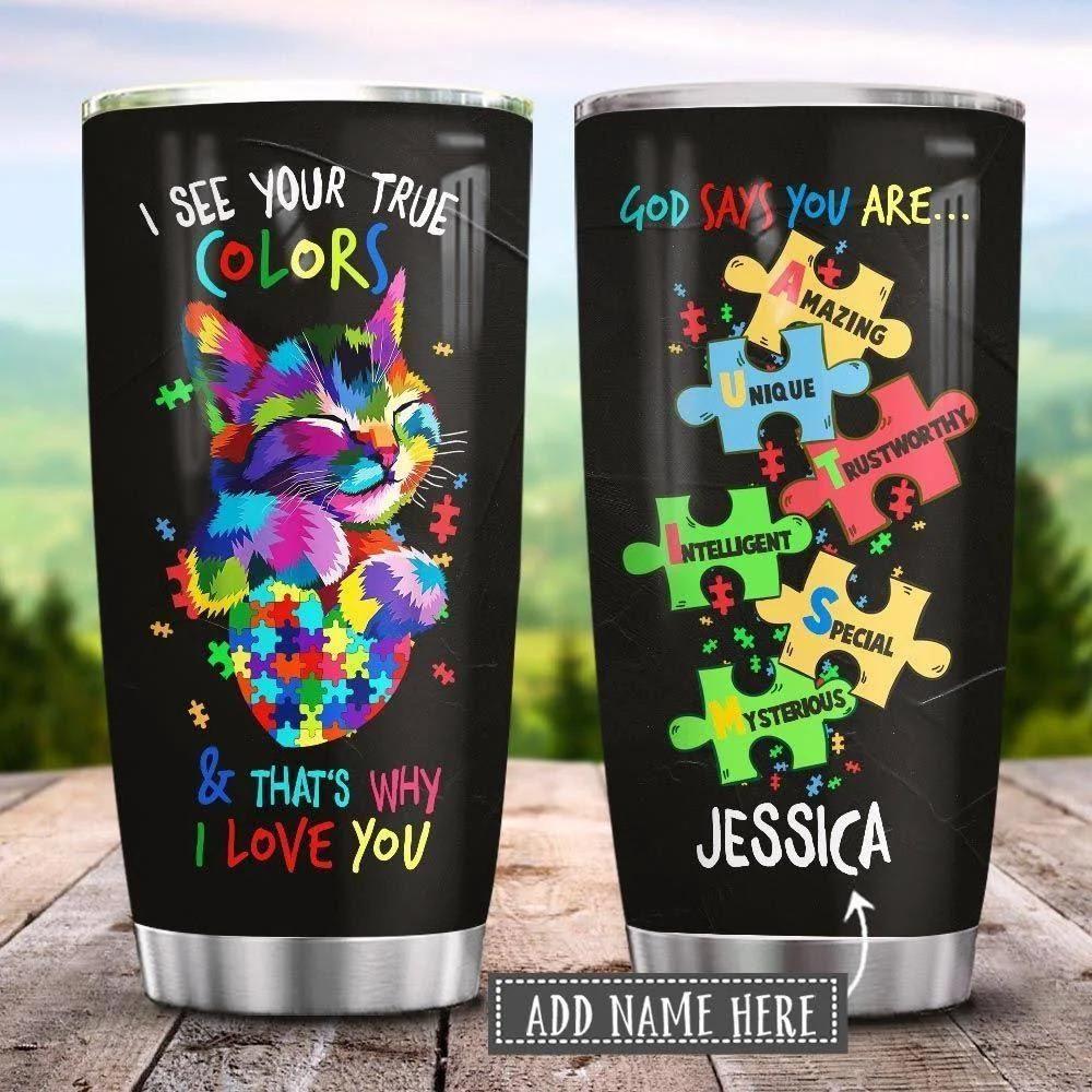 Autism Awareness I See Your True Colors Personalized 20 Oz Tumbler