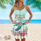Beach Day Restores The Soul – Women's Summer Sleeveless V-Neck Camisole Dress