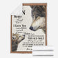 Wolf To My Son Never Forget Flannel Blanket For Cozy Home Lounging And Gifting