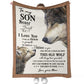 Wolf To My Son Never Forget Flannel Blanket For Cozy Bedroom And Sofa Decor