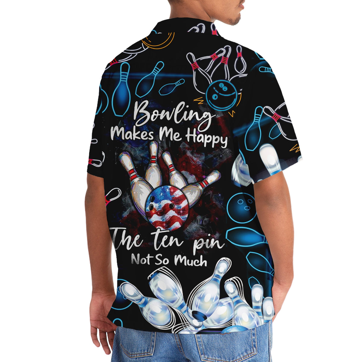 Bowling Make Me Happy The 10 Pin Not So Much Hawaiian Shirt