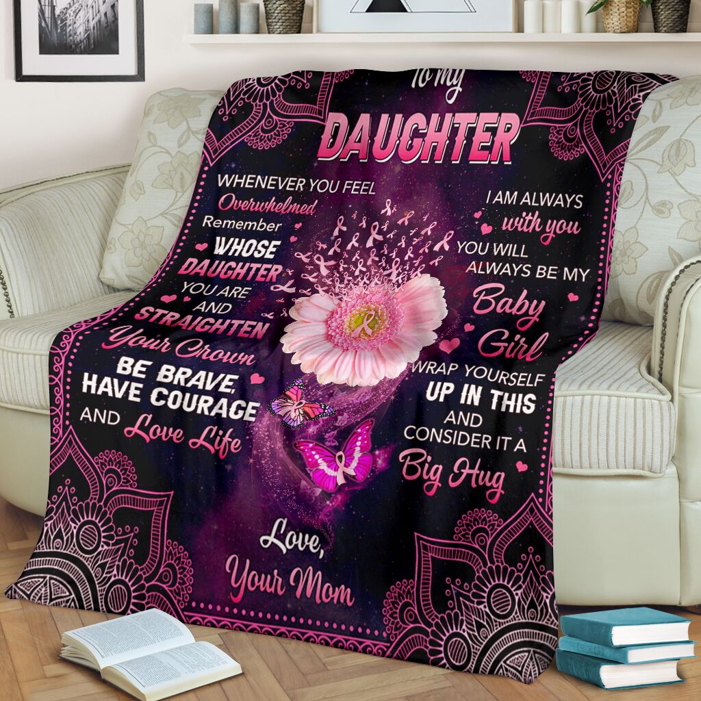 Breast Cancer To My Daughter Be Brave Flannel Blanket For Living Room And Bedroom Styling