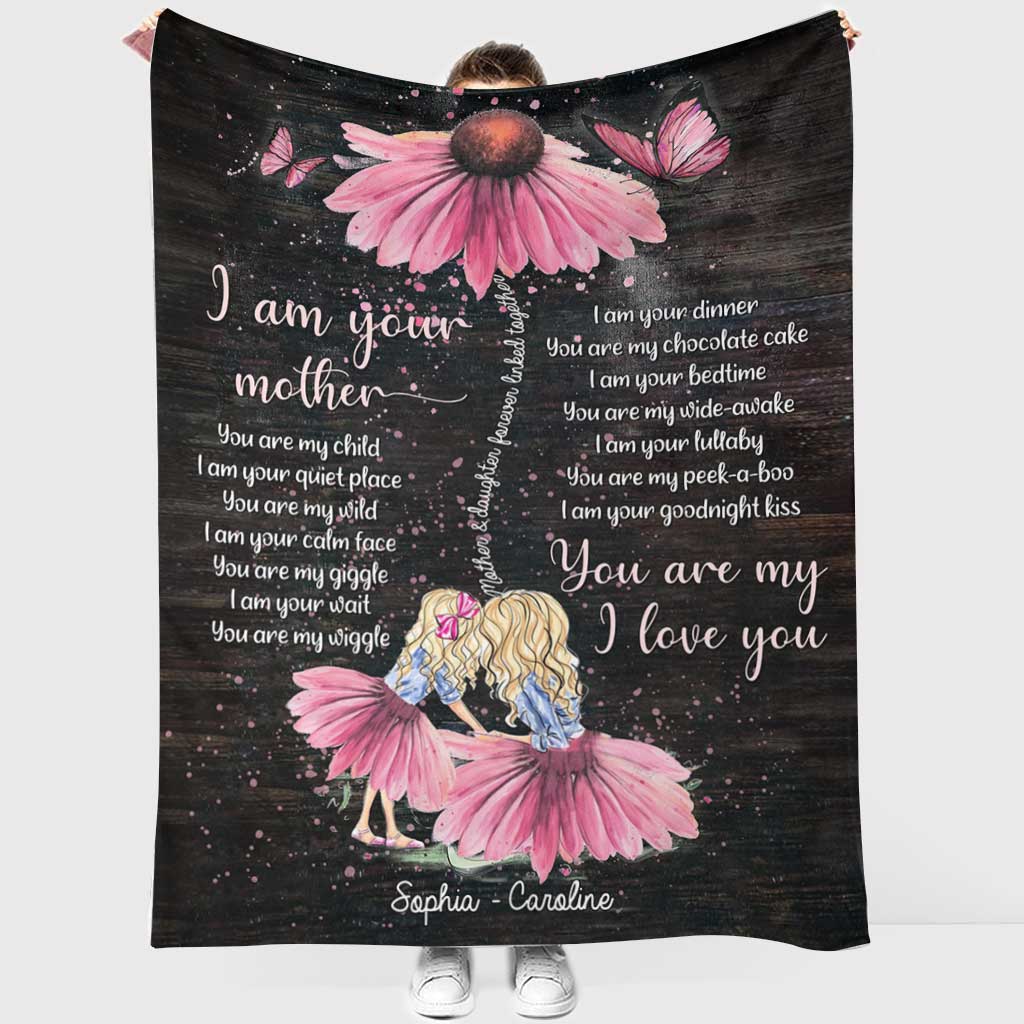 Family I Am Your Mother You Are My Child Personalized Flannel Blanket For Living Room And Bedroom Styling