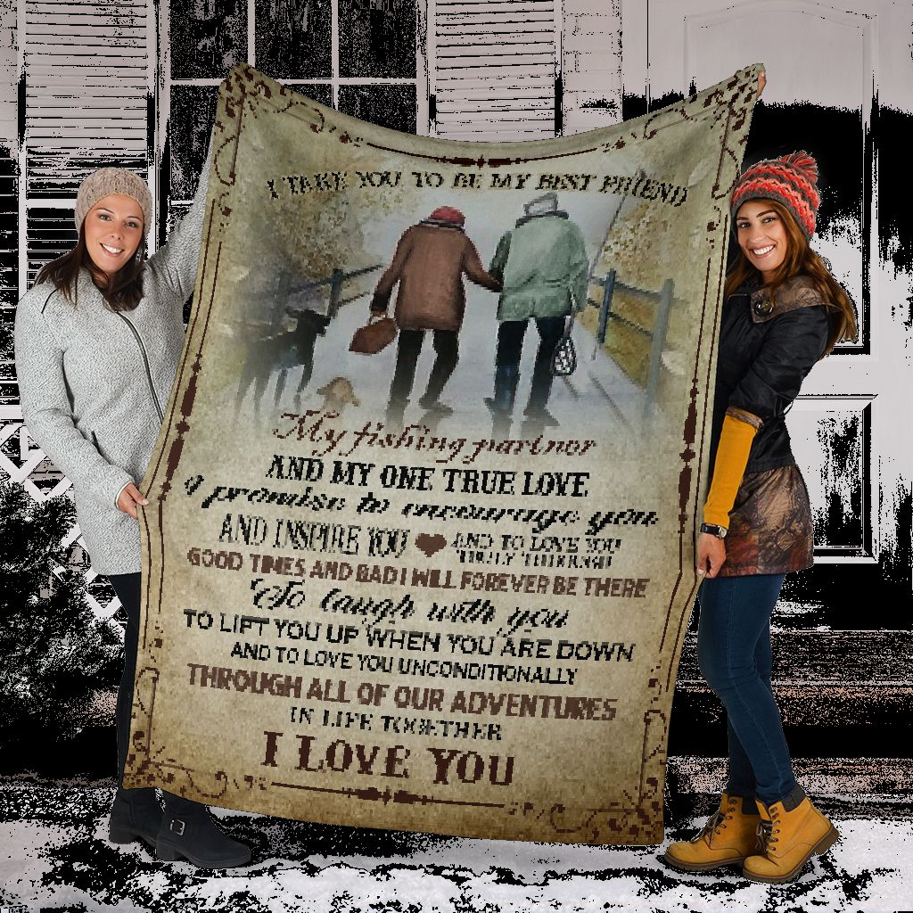 Fishing I Take You To Be My Best Friend Flannel Blanket For Bedroom Couch And Daily Comfort
