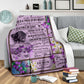 Fibromyalgia To My Daughter Fibromyalgia Awareness Flannel Blanket For Relaxing At Home And Travel