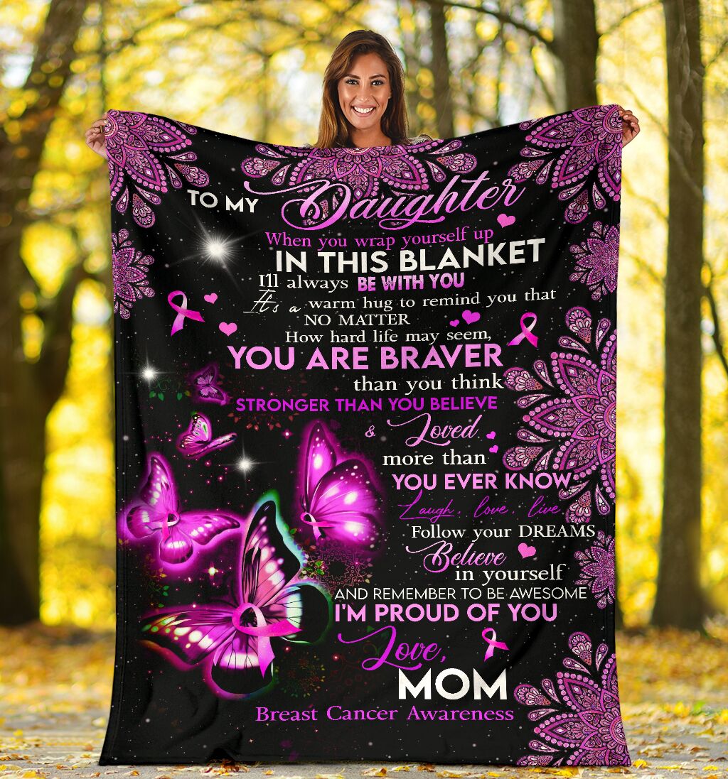 Breast Cancer To Daughter Breast Cancer Awareness Flannel Blanket For Cozy Home Lounging And Gifting