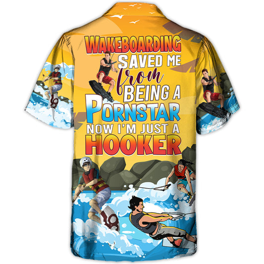 Wakeboarding Saved Me Funny Beach Quote Gift – Hawaiian Shirt