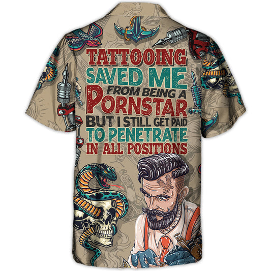 Funny Tattooing Saved Me Vintage Style - Hawaiian Shirt