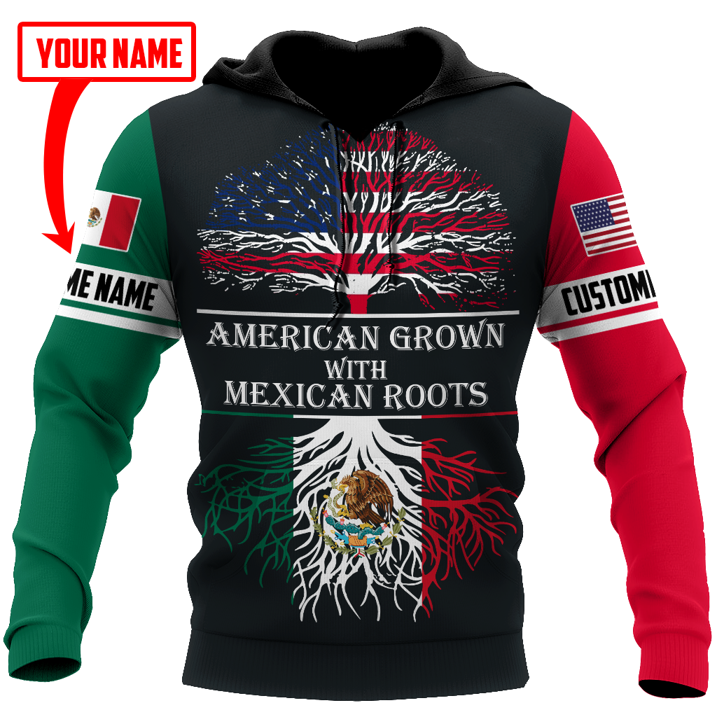 American Grown Mexican Roots Quote - 3D Hoodie