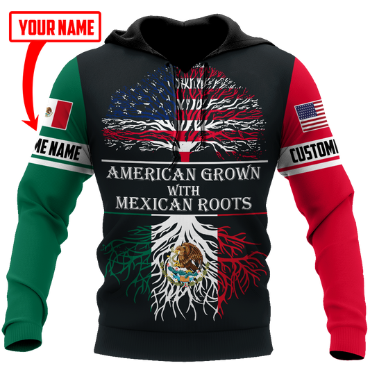 American Grown Mexican Roots Quote - 3D Hoodie