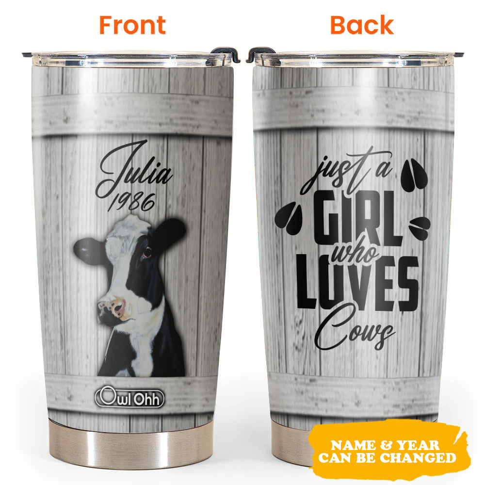 Cow Just A Girl Who Loves Cows Personalized 20 Oz Tumbler