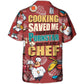 Cooking Lover Cooking Saved Me Now I'm Just A Chef - Hawaiian Shirt