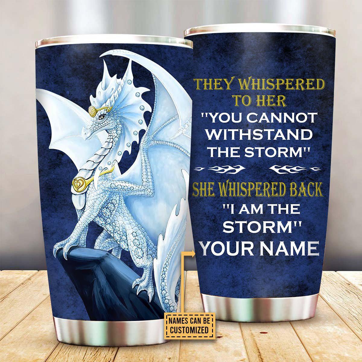 Dragon Love I Am The Storm Personalized 20 Oz Tumbler