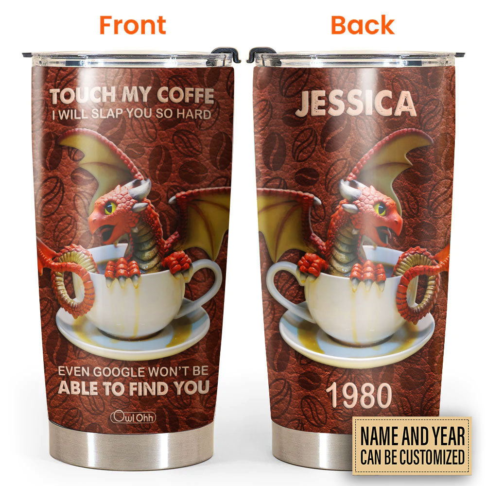 Dragon Touch My Coffee Art Personalized 20 Oz Tumbler