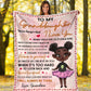 Black Girl To My Granddaughter African Flannel Blanket For Cozy Home Lounging And Gifting