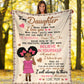 Black Girl To My Daughter African American Flannel Blanket For Cozy Home Lounging And Gifting