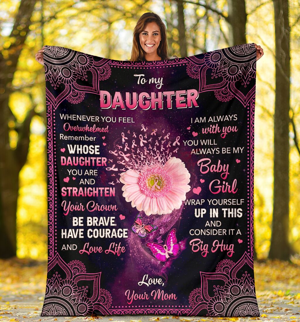 Breast Cancer To My Daughter Be Brave Flannel Blanket For Cozy Home Lounging And Gifting