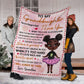 Black Girl To My Granddaughter African Flannel Blanket For Bedroom Couch And Daily Comfort