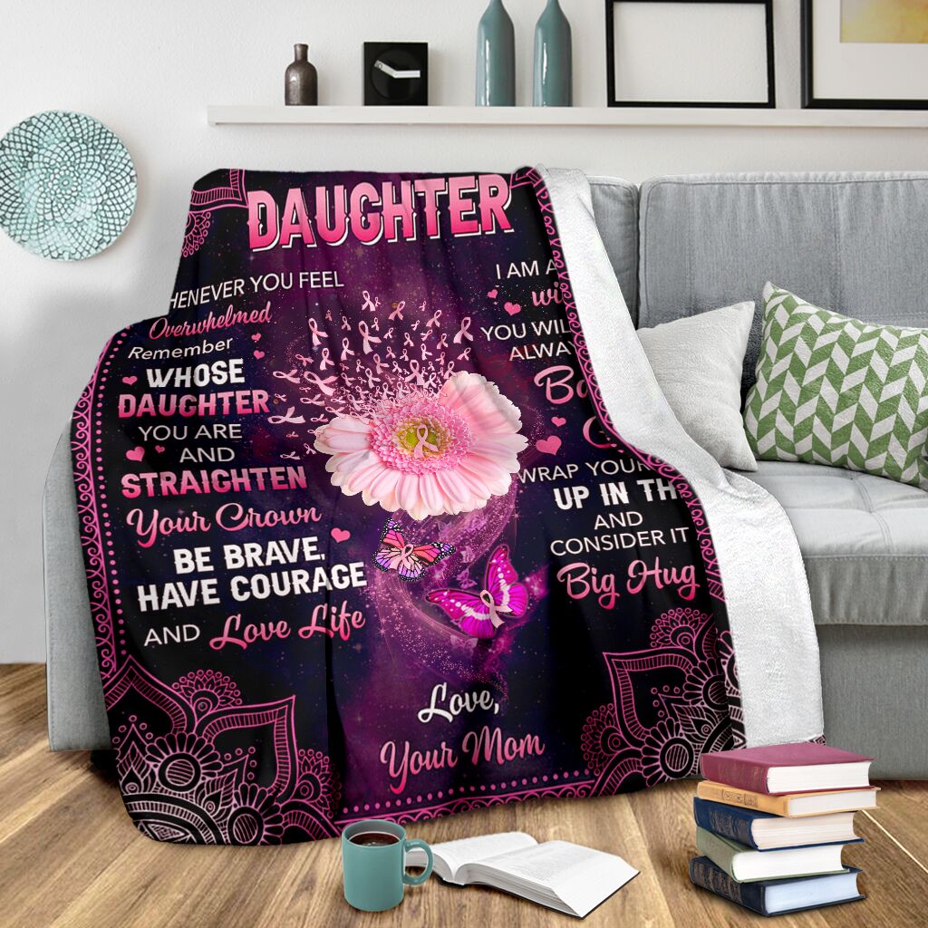 Breast Cancer To My Daughter Breast Cancer Awareness Flannel Blanket For Relaxing At Home And Travel