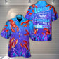 Lobstering Saved Me From Being A Pornstar Now I'm Just A Lobster Hunter - Hawaiian Shirt